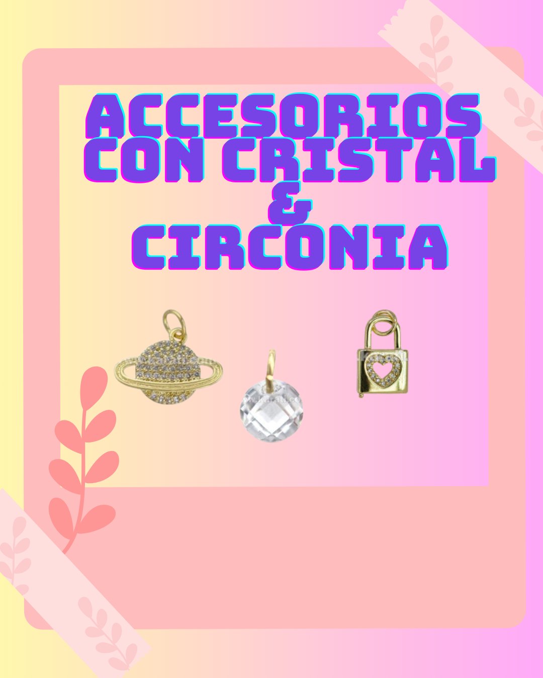 Accesorios con cristal & Circonia